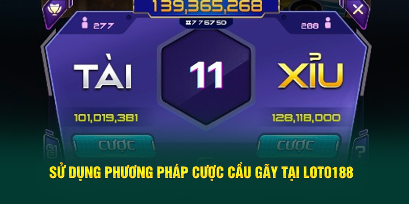 su-dung-phuong-phap-cuoc-cau-gay-tai-loto188