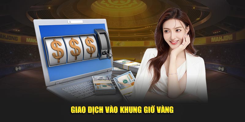 Loto188-Giao-dich-vao-khung-gio-vang